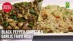 Black Pepper Chicken & Garlic Fried Rice - Quick Recipes - Masala TV