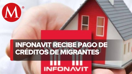 Migrantes mexicanos en EU envían 203 mdp por pagos de créditos Infonavit