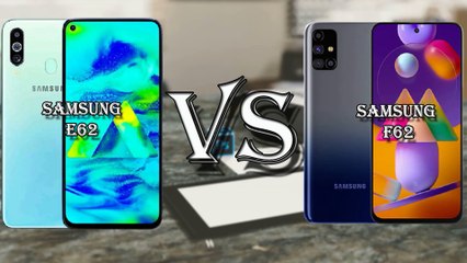 Samsung E62 Vs Samsung F62 Leaks firs look