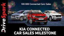 Kia Connected Car Sales Milestone | First To Cross 1 Lakh Sales Units | Details