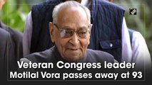 कांग्रेस के वरिष्ठ नेता मोतीलाल वोरा का 93 वर्ष की उम्र में निधन