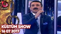 Latif Doğan'la Küstüm Show - Flash Tv - 16 07 2017