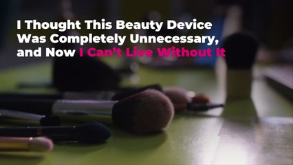 I Thought This Beauty Device Was Completely Unnecessary, and Now I Can’t Live Without It