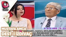 Mustafa Amca Gönlünü Kime Kaptırdı? | Dest-i İzdivaç