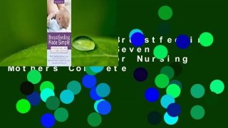 Full E-book  Breastfeeding Made Simple:  Seven Natural Laws for Nursing Mothers Complete