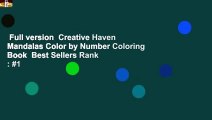 Full version  Creative Haven Mandalas Color by Number Coloring Book  Best Sellers Rank : #1