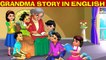 Grandma Stories In English | Stories For Kids | Moral Stories English | Bedtime Stories