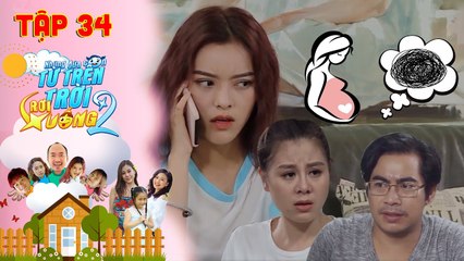 NHỮNG ĐỨA CON TỪ TRÊN TRỜI RƠI XUỐNG 2 | TẬP 34 | Gina M bị nghi CÓ BẦU khiến ba mẹ lo SỐT VÓ 