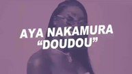 Aya Nakamura - Doudou (Paroles)