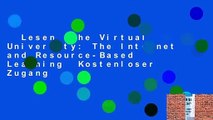 Lesen  The Virtual University: The Internet and Resource-Based Learning  Kostenloser Zugang