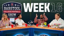 Barstool College Football Show presented by Philips Norelco - Week 16