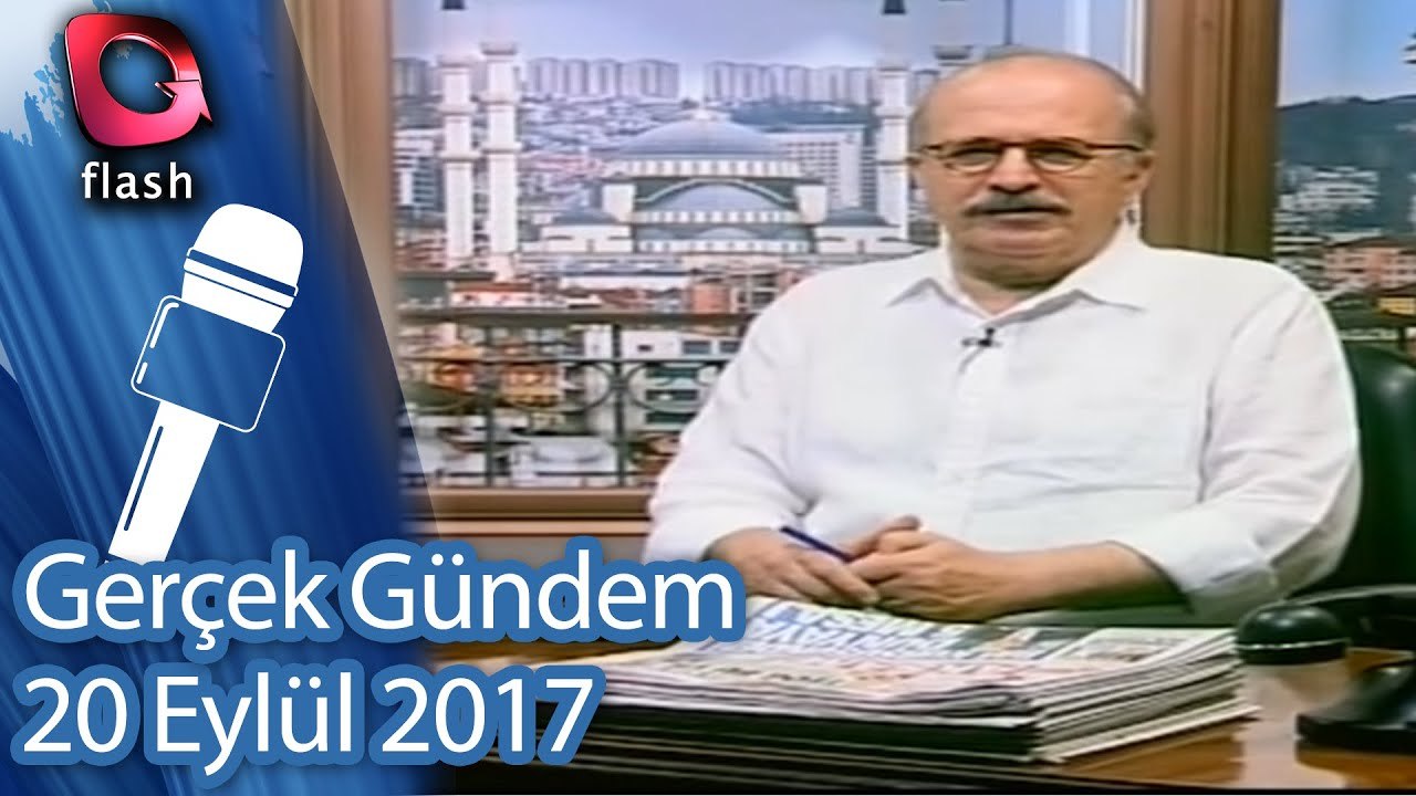 Gerçek Gündem - 20 Eylül 2017