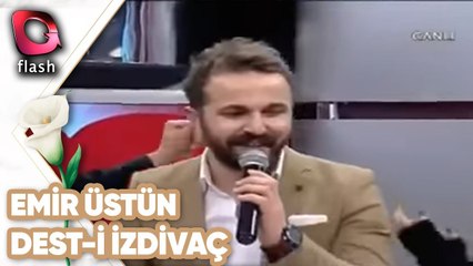 Emir Üstün (Yekte Yavrum Yekte) | Dest-i İzdivaç