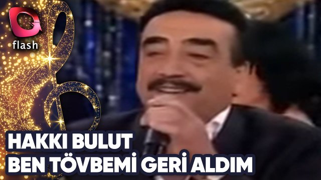 HAKKI BULUT - BEN TÖVBEMİ GERİ ALDIM