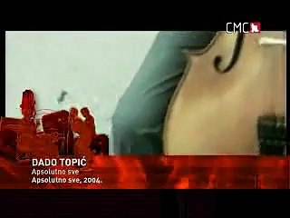 Dado Topić - Apsolutno sve