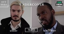 Undercover [Trailer] Starring Mark Akintimehin & Oliver Knight