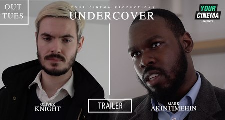 Undercover [Trailer] Starring Mark Akintimehin & Oliver Knight