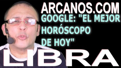 LIBRA - Horóscopo ARCANOS.COM 20 al 26 de diciembre de 2020 - Semana 52