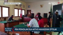 Pra Peradilan Dua Aktivis Mahasiswa Ditolak