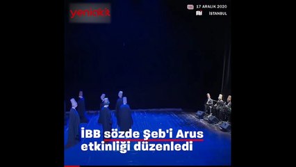 İBB'den Şeb-i Arus rezilliği! Kadın-erkek sema yaptı Kur'an Türkçe okundu