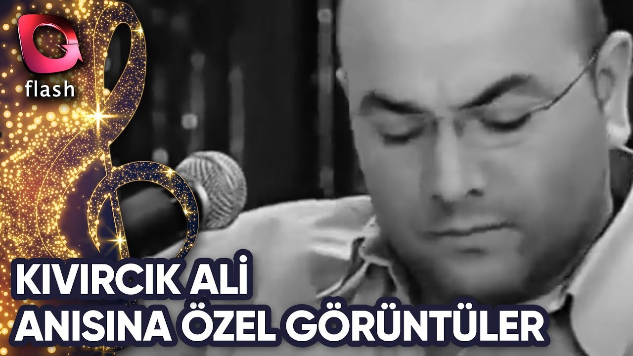 Kıvırcık Ali Anısına Özel Görüntüler
