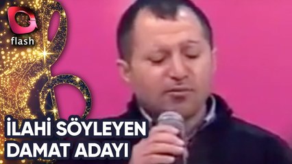 İlahi Söyleyen Damat Adayı