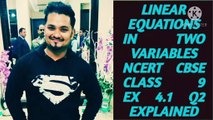 LINEAR EQUATIONS IN TWO VARIABLES NCERT CBSE CLASS 9EX 4.1 Q2 EXPLAINED
