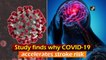 Study finds why Covid-19 accelerates stroke risk