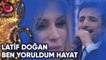 Latif Doğan | Ben Yoruldum Hayat | Flash Tv