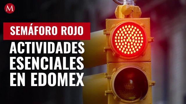 ¿Qué actividades podrán continuar ante el cambio a semáforo rojo en Edomex?