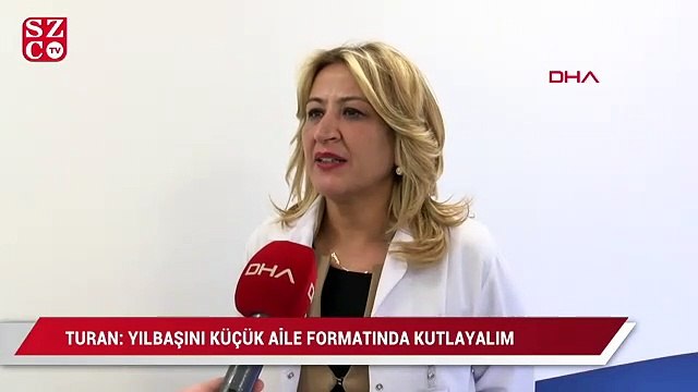 Bilim Kurulu Üyesi Turan: Yılbaşını küçük aile formatında kutlayalım