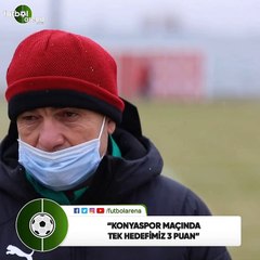 Rıza Çalımbay: "Konyaspor maçında tek hedefimiz 3 puan"