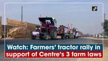Watch: Farmers’ tractor rally in support of Centre’s 3 farm laws