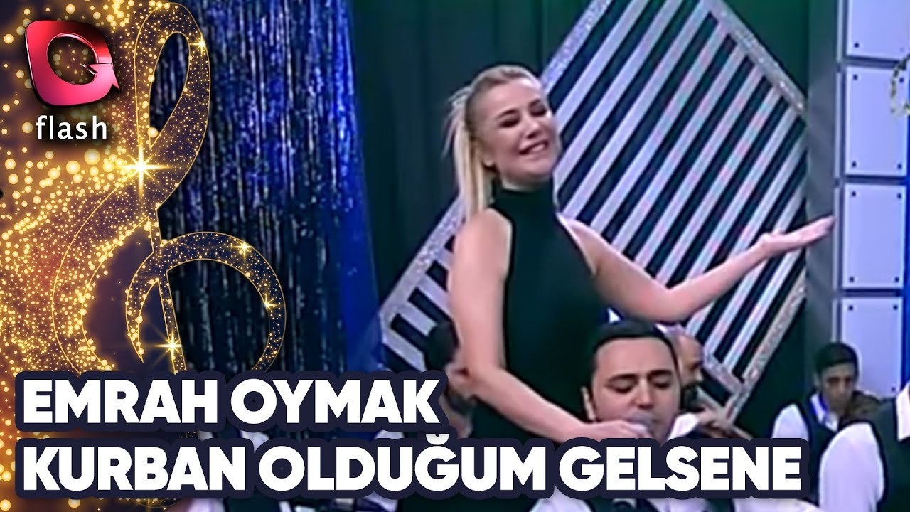 Emrah Oymak | Kurban Olduğum Gelsene | Flash Tv