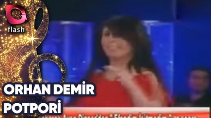 Orhan Demir | 9 Dakikalık Potpori | Flash Tv | 13 Şubat 2013