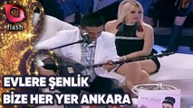 Evlere Şenlik | Bize Her Yer Ankara | Flash Tv