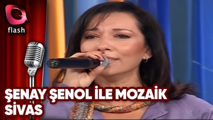 Şenay Şenol ile Mozaik | Sivas | Flash Tv