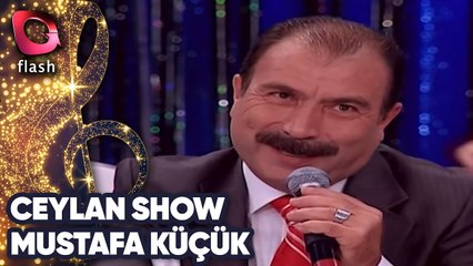 Ceylan Show | Mustafa Küçük | Bedri Ayseli