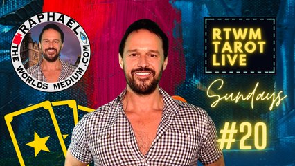 RTWM TAROT LIVE Episode 20 Hosted by Raphaël Pathé aka RAPHAEL THE WORLDS MEDIUM