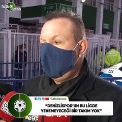 Ali Çetin: "Denizlispor'un bu ligde yenemeyeceği bir takım yok"
