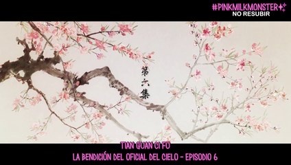 La Bendición del Oficial del Cielo - Episodio 6 [SUB ESP]