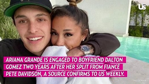 Ariana Grande Is Engaged to Boyfriend Dalton Gomez 2 Years ...