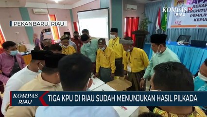 Tiga KPU Di Riau Sudah Menunjukan Hasil Pilkada