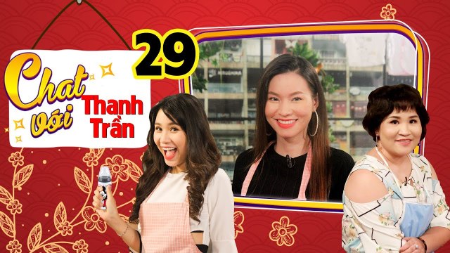CHAT VỚI THANH TRẦN #29 FULL| Mẹ bỉm sữa nghị lực phi thường sau 2 lần sinh mổ và 'đổi mạng' cho con