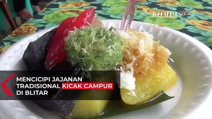 Mencicipi Jajanan Tradisional Kicak Campur di Blitar
