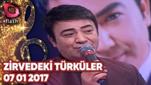 Zirvedeki Türküler - Flash Tv - 07 01 2017