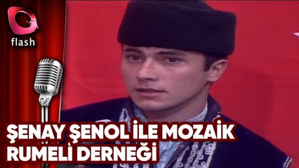 Şenay Şenol ile Mozaik | Rumeli Derneği | Flash Tv