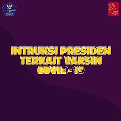 Motiongrafis : Intruksi Presiden Terkait Vaksin Covid-19