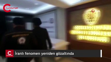İranlı fenomen yeniden gözaltında; İl Göç İdaresi'ne teslim edilecek