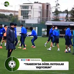 Abdullah Avcı: "Trabzon'da güzel duygular yaşıyorum"